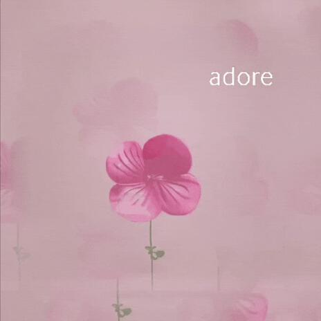 adore