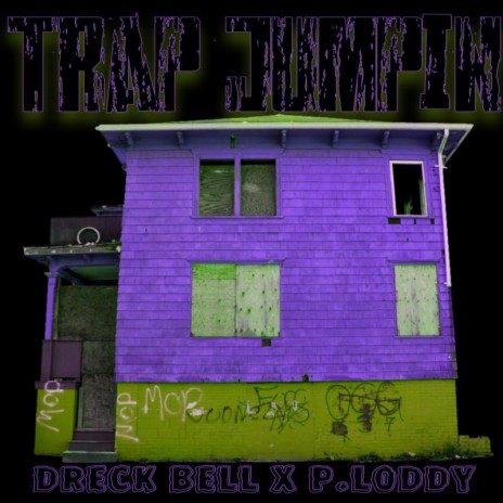 Trap Jumpin ft. P.Loddy | Boomplay Music