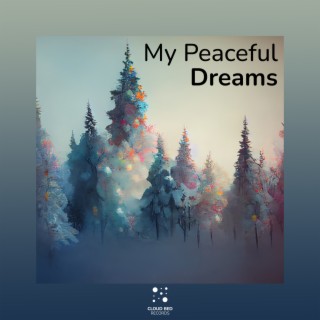 My Peaceful Dreams