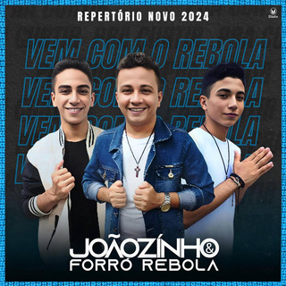 JOÃOZINHO E FORRÓ REBOLA REPERTÓRIO 2025