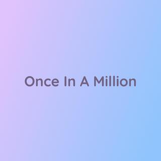 Once In A Million