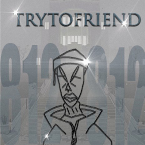 TryToFriend | Boomplay Music