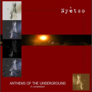 Anthems of the underground