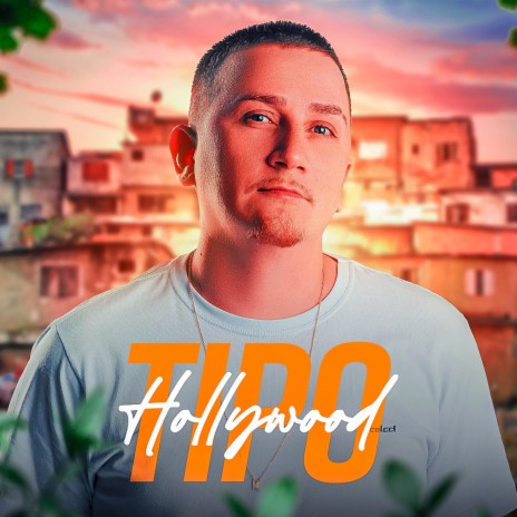 TIPO HOLLYWOOD | Boomplay Music