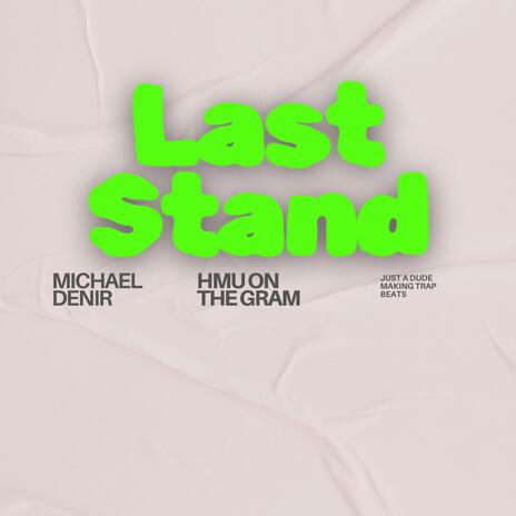 Last Stand | Boomplay Music