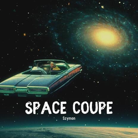 space coupe | Boomplay Music