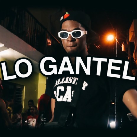Lo Gantel | Boomplay Music