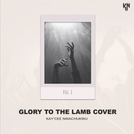 Glory to the Lamb (Remix)