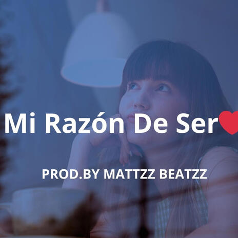 Mi Razón De Ser | Boomplay Music