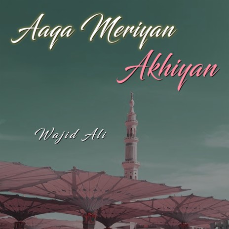 Aaqa Meriyan Akhiyan | Boomplay Music