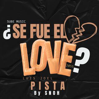 Se fue el LOVE? Pista