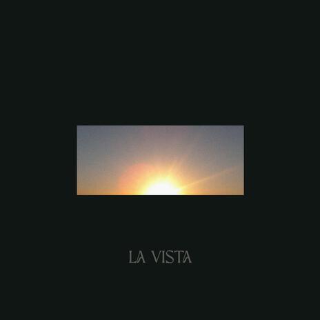 LA VISTA | Boomplay Music