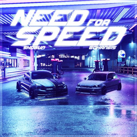 Need for Speed ft. GOHAN615 | Boomplay Music