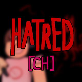 Hatred 【CH】