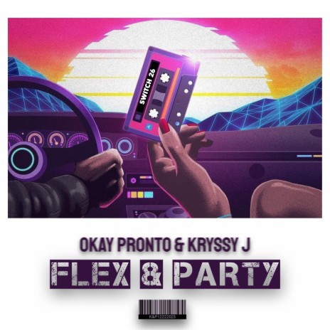 FLEX & PARTY ft. Kryssy J | Boomplay Music