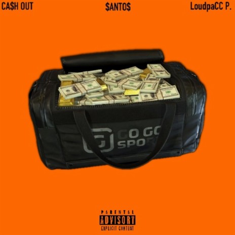 CA$h OUT ft. SANTOS | Boomplay Music