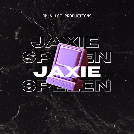 Jaxie spelen ft. LCT Productions