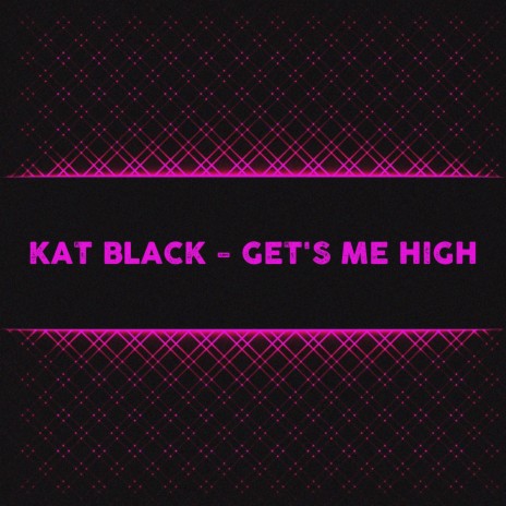 Get's Me High | Boomplay Music