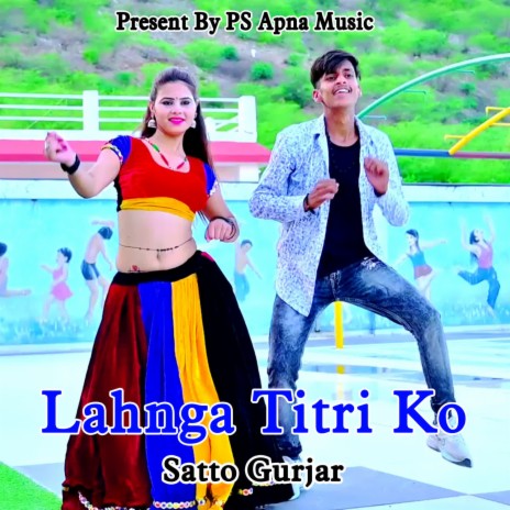 Lahnga Titri Ko | Boomplay Music