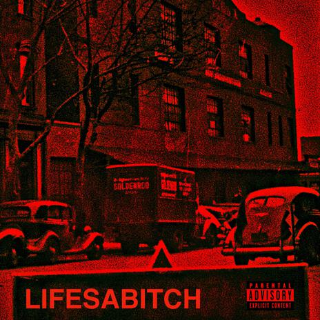 LIFESABITCH. | Boomplay Music