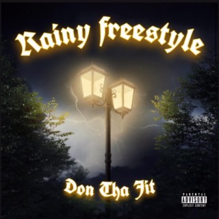 Rainy Freestyle