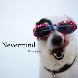 Nevermind