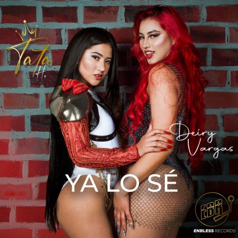 Ya lo Sé ft. Deiry Vargas | Boomplay Music