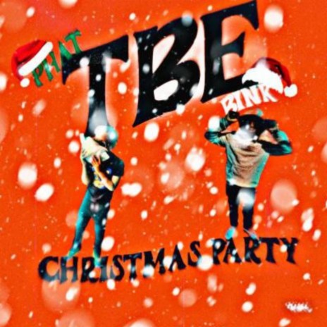 christmas party ft. tbe phat | Boomplay Music