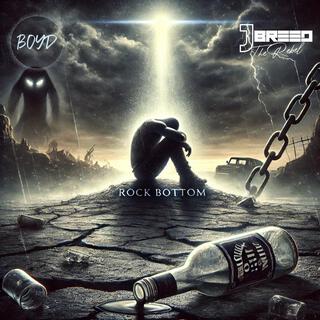 Rock Bottom ft. JBreed The Rebel lyrics | Boomplay Music