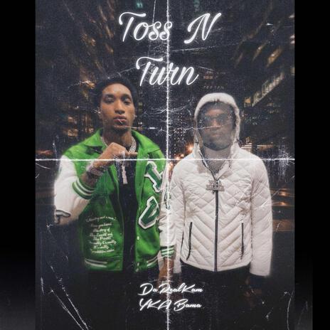 Toss N Turn ft. DaRealKam | Boomplay Music