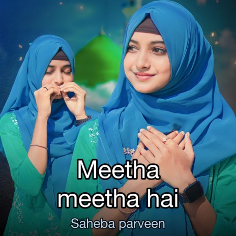 Meetha meetha hai mere | Boomplay Music