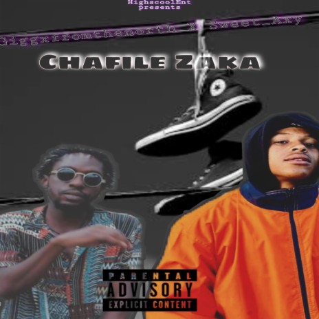 Chafile Zaka ft. Giggxfromthenorth & Sweet Axy | Boomplay Music