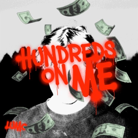 Hundreds on Me | Boomplay Music