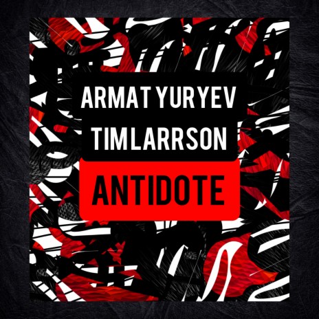 Antidote ft. Tim Larrson | Boomplay Music