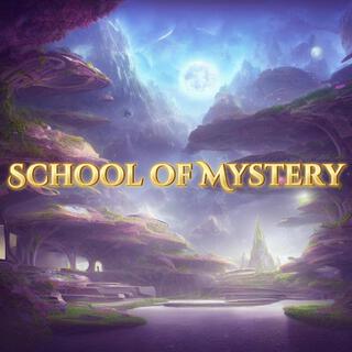 School of Mystery lyrics | Boomplay Music