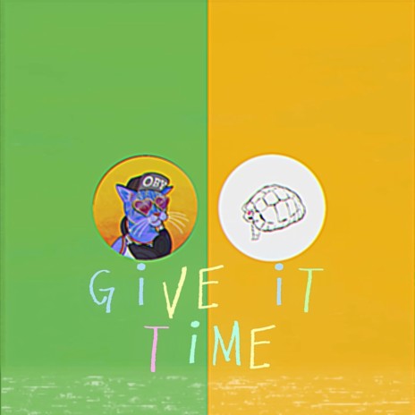 Give It Time ft. AngelsBelowtheOcean | Boomplay Music