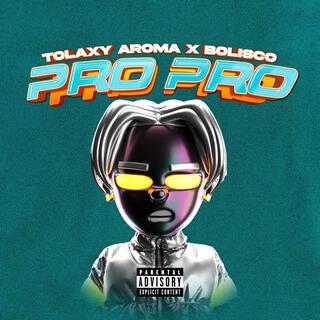 Pro Pro ft. Bolisco lyrics | Boomplay Music