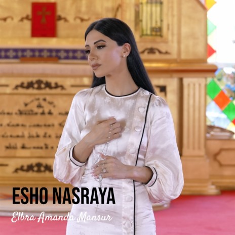 Esho Nasraya | Boomplay Music