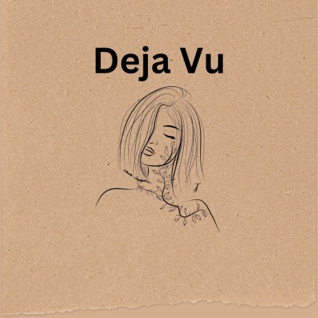 Deja Vu | Boomplay Music