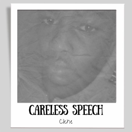 Careless Speech ft. Christopher Baker