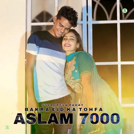 Bakra EID Ka Tohfa Aslam 7000 | Boomplay Music