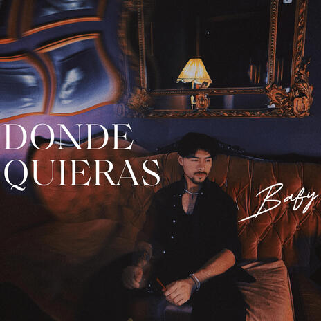 DONDE QUIERAS | Boomplay Music