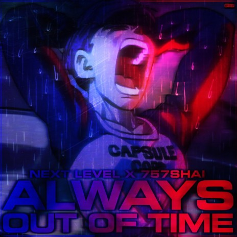 Always out of Time ft. 757Shai | Boomplay Music