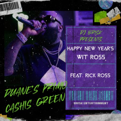 Happy New Year's Wit Ross ft. Duane's Primo, Rick Ross & Cashis Green | Boomplay Music