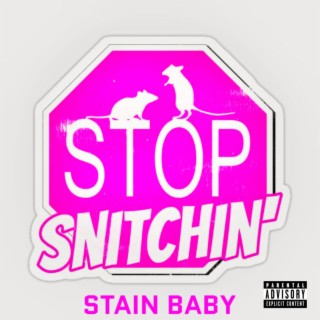 Stop Snitchin, Keep Grittin