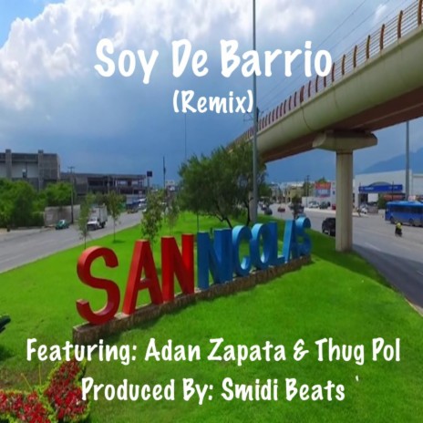 Soy De Barrio (Live) ft. Adan Zapata & Thug Pol | Boomplay Music
