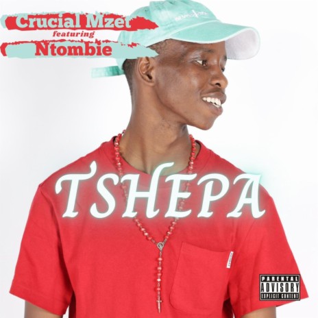 Tshepa ft. Ntombie | Boomplay Music