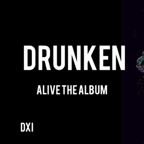 Drunken | Boomplay Music