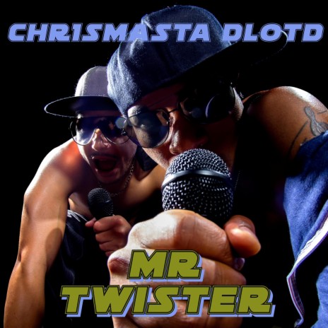Mr Twister | Boomplay Music