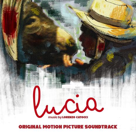 Lucia (Original Motion Picture Soundtrack) | Boomplay Music